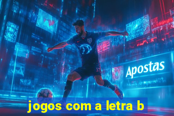 jogos com a letra b